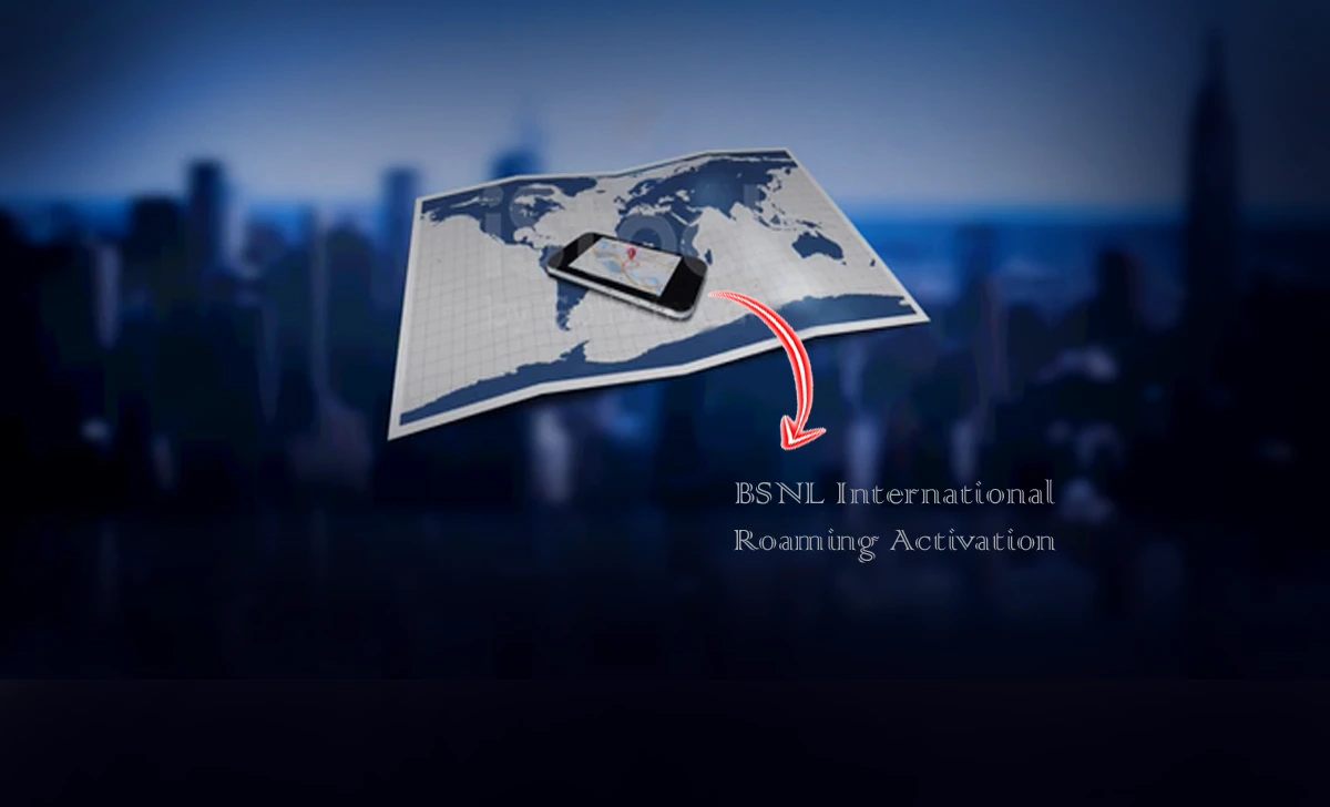 BSNL International Roaming Activation